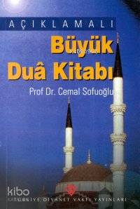 Açıklamalı Büyük Dua Kitabı Cemal Sofuoğlu