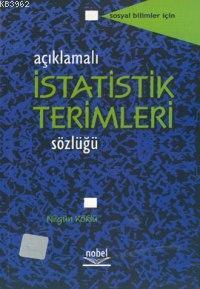 Açıklamalı İstatistik Terimleri Sözlüğü Nilgün Köklü