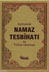 Açıklamalı Namaz Tesbihatı ve Türkçe Okunuşu Bediüzzaman Said Nursi