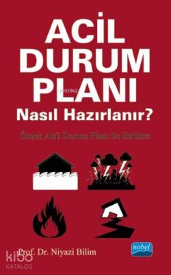 Acil Durum Planı Nasıl Hazırlanır?; Örnek Acil Durum Planı ile Birlikt