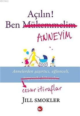 Açılın! Ben Anneyim Jill Smokler