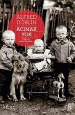 Acımak Yok Alfred Döblin