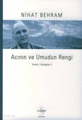 Acının ve Umudun Rengi Nihat Behram