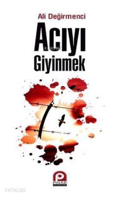 Acıyı Giyinmek Ali Değirmenci