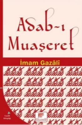 Adab-ı Muaşeret İmam-ı Gazali