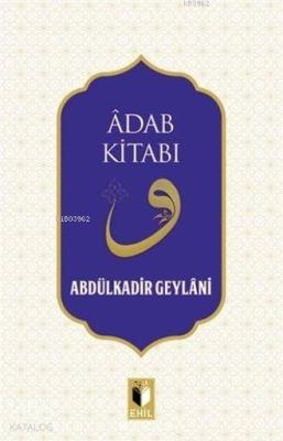 Adab Kitabı Abdulkadir Geylani