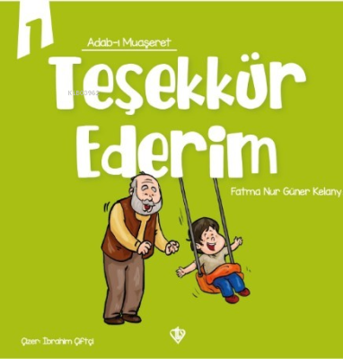 Adabı Muaşeret - Teşekkür Ederim Fatma Nur Güner Kelany