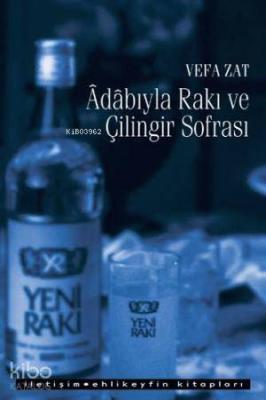 Adabıyla Rakı ve Çilingir Sofrası Vefa Zat