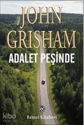 Adalet Peşinde John Grisham