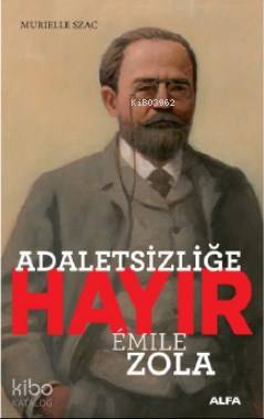 Adaletsizliğe Hayır Emile Zola