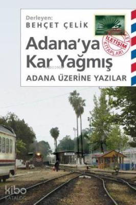 Adana'ya Kar Yağmış Behçet Çelik