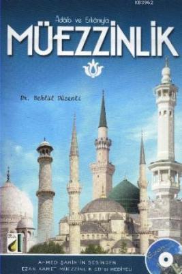 Adap ve Erkanıyla Müezzinlik Behlül Düzenli