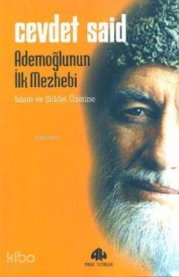 Ademoğlunun İlk Mezhebi Cevdet Said