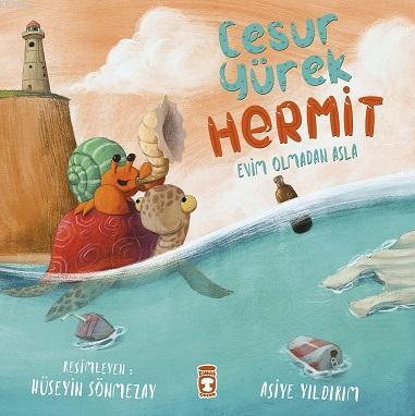 Adı: Cesur Yürek Hermit - Evim Olmadan Asla Asiye Yıldırım