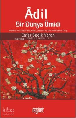 Adil Bir Dünya Ümidi Cafer Sadık Yaran