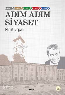 Adım Adım Siyaset Nihat Ergün