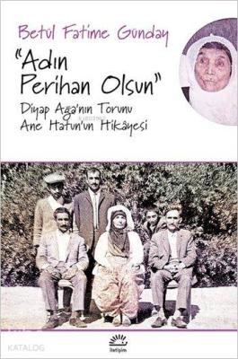 "Adın Perihan Olsun" Betül Fatime Günday