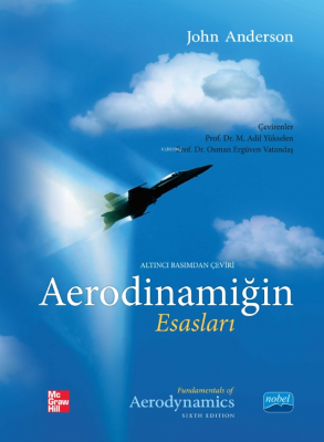 Aerodinamiğin Esasları/ Fundamentals of Aerodynamics John D. Anderson