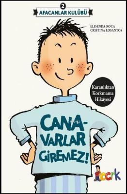 Afacanlar Kulübü - Canavarlar Giremez Elisenda Roca