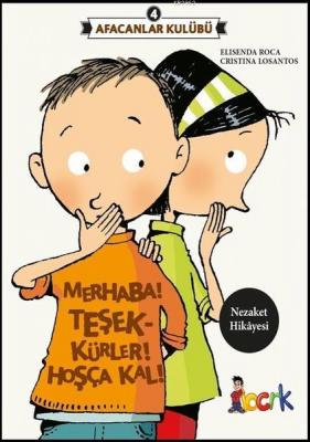 Afacanlar Kulübü - Merhaba! Teşekkürler! Hoşça Kal! Elisenda Roca