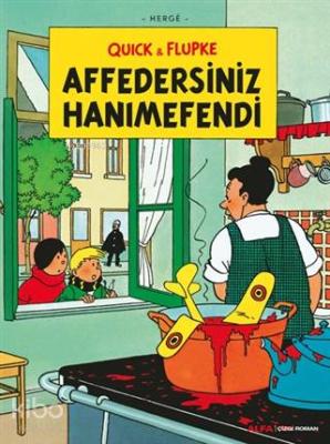 Affedersiniz Hanımefendi - Quick ve Flupke Hergè