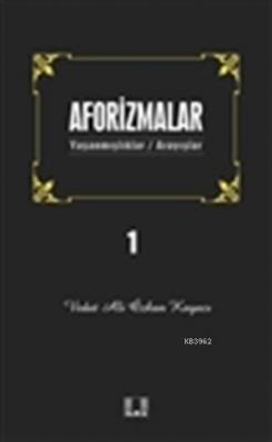 Aforizmalar 1 Vedat Ali Özkan Kayacı