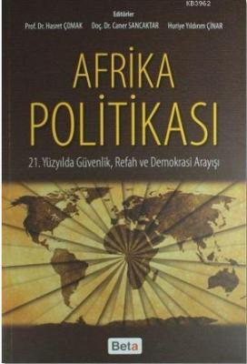 Afrika Politikası; 21.Yüzyılda Güvenlik, Refah ve Demokrasi Arayışı Ko