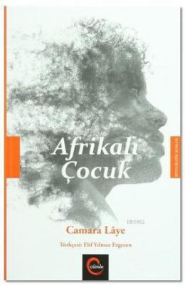 Afrikalı Çocuk Camara Laye