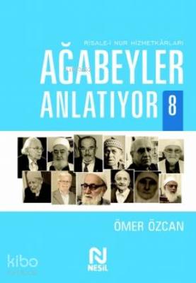 Ağabeyler Anlatıyor 8 Ömer Özcan