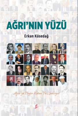 Ağrı'nın Yüzü Erkan Kösedağ