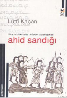 Ahid Sandığı Lütfi Kaçan