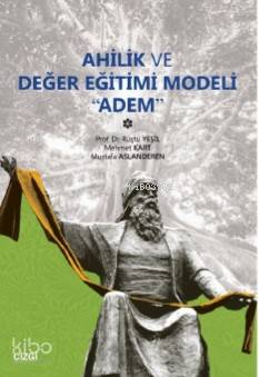 Ahilik ve Değer Eğitimi Modeli Adem Kolektif