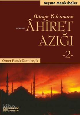 Ahiret Azığı 2 Ömer Faruk Demireşik