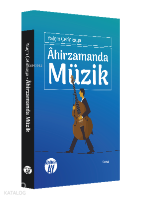 Âhirzamanda Müzik Yalçın Çetinkaya