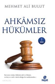 Ahkâmsız Hükümler Mehmet Ali Bulut