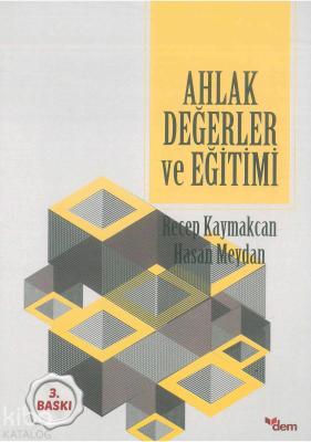 Ahlak Değerler ve Eğitimi Recep Kaymakcan