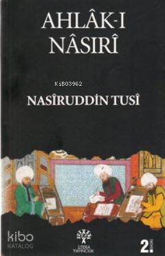 Ahlâk-ı Nâsırî Nasîruddin Tûsî