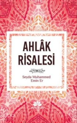 Ahlak Risalesi Seyda Muhammed Emin Er