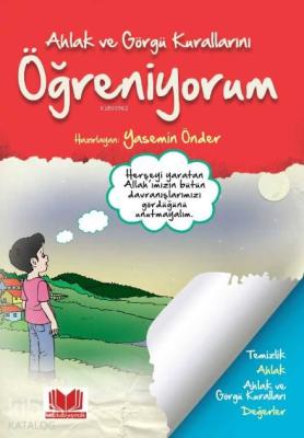 Ahlak ve Görgü Kurallarımı Öğreniyorum Yasemin Önder