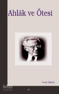 Ahlâk ve Ötesi Paul Tillich