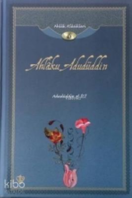 Ahlaku Adudüddin İlyas Çelebi