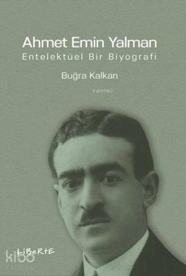 Ahmet Emin Yalman Buğra Kalkan