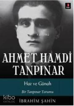 Ahmet Hamdi Tanpınar Haz ve Günah İbrahim Şahin