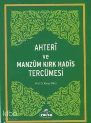 Ahteri ve Manzum Kırk Hadis Tercümesi Recep Dikici