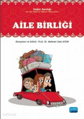 Aile Birliği; Değer Sandığı - Okulda Değerler Eğitimi Materyalleri Meh