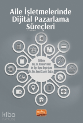 Aile İşletmelerinde Dijital Pazarlama Süreçleri Kolektif