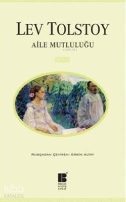 Aile Mutluluğu Lev Nikolayeviç Tolstoy