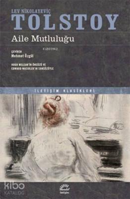 Aile Mutluluğu Lev Nikolayeviç Tolstoy