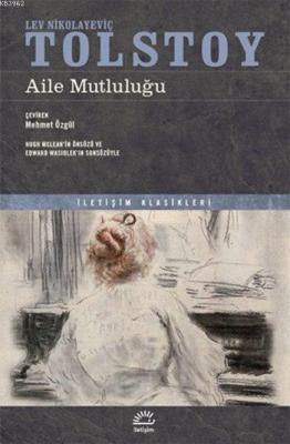 Aile Mutluluğu Lev Nikolayeviç Tolstoy