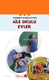 Aile Okulu Evler Ahmet Çağlayan